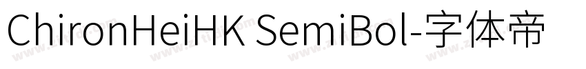 ChironHeiHK SemiBol字体转换